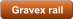 Gravex rail