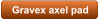 Gravex axel pad